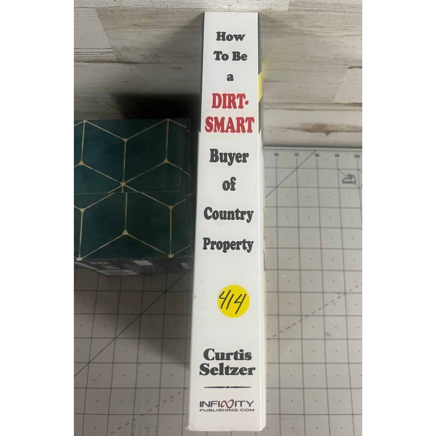 How To Be A Dirt-Smart Buyer Of Country Property Paperback 2007 Curtis Seltzer