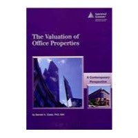 The Valuation of Office Properties a Contemporary Perspective B. A. Slade 2009