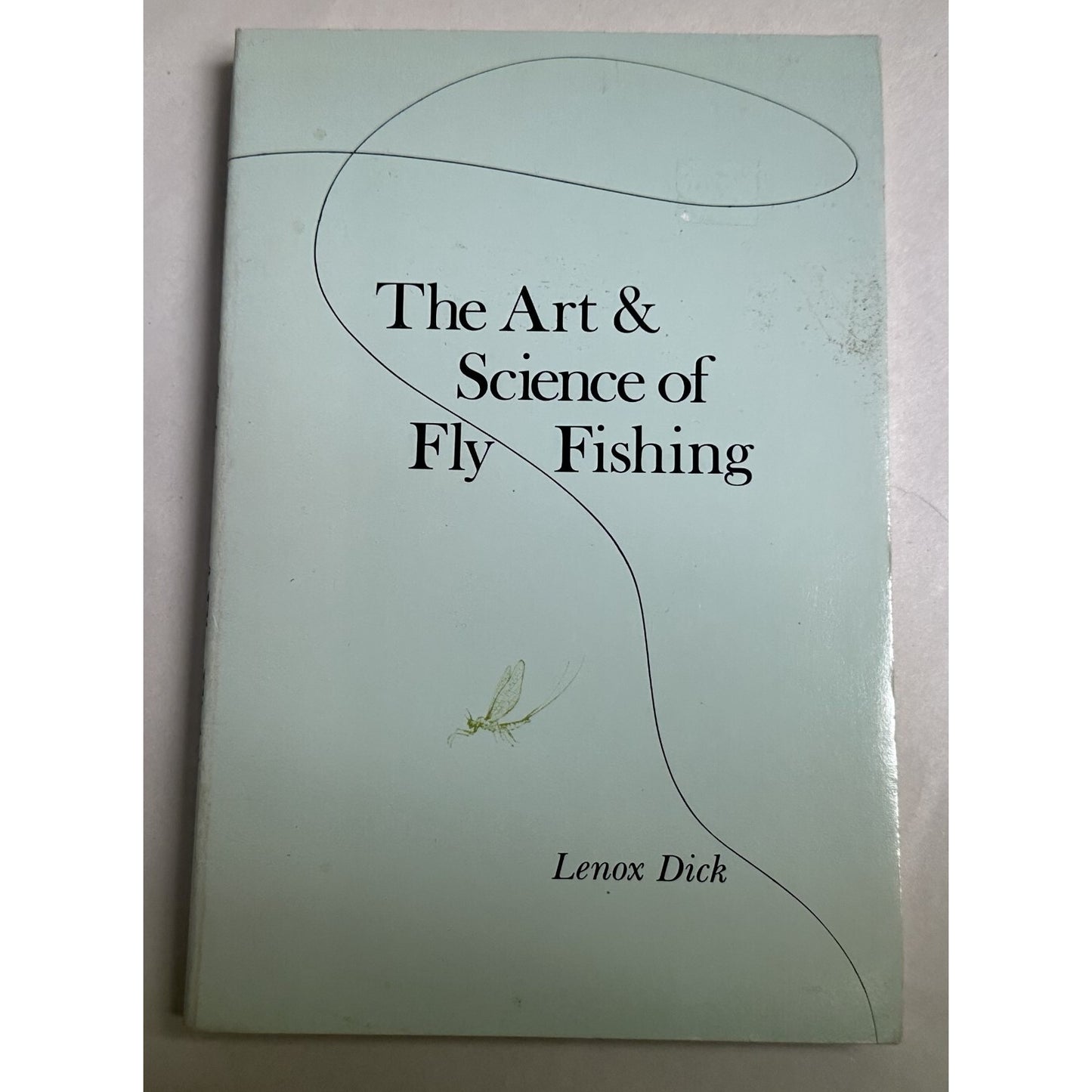 The Art & Science Of Fly Fishing Book By H. Lenox H. Dick 1972 Citadel Press Pb.