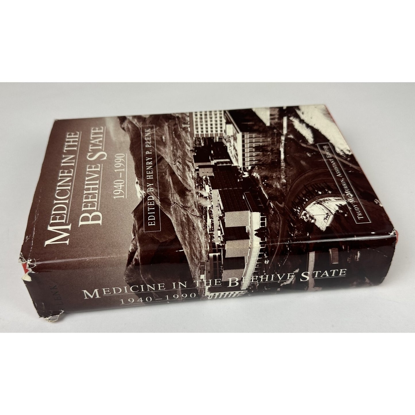 MEDICINE IN THE BEEHIVE STATE 1940-1990 BY HENRY P. PLENK signed 1st ed
