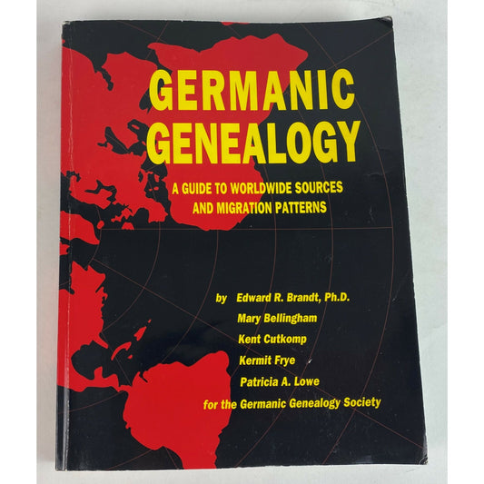 Germanic Genealogy: A Guide To Worldwide Sources & Migration Patterns 1995