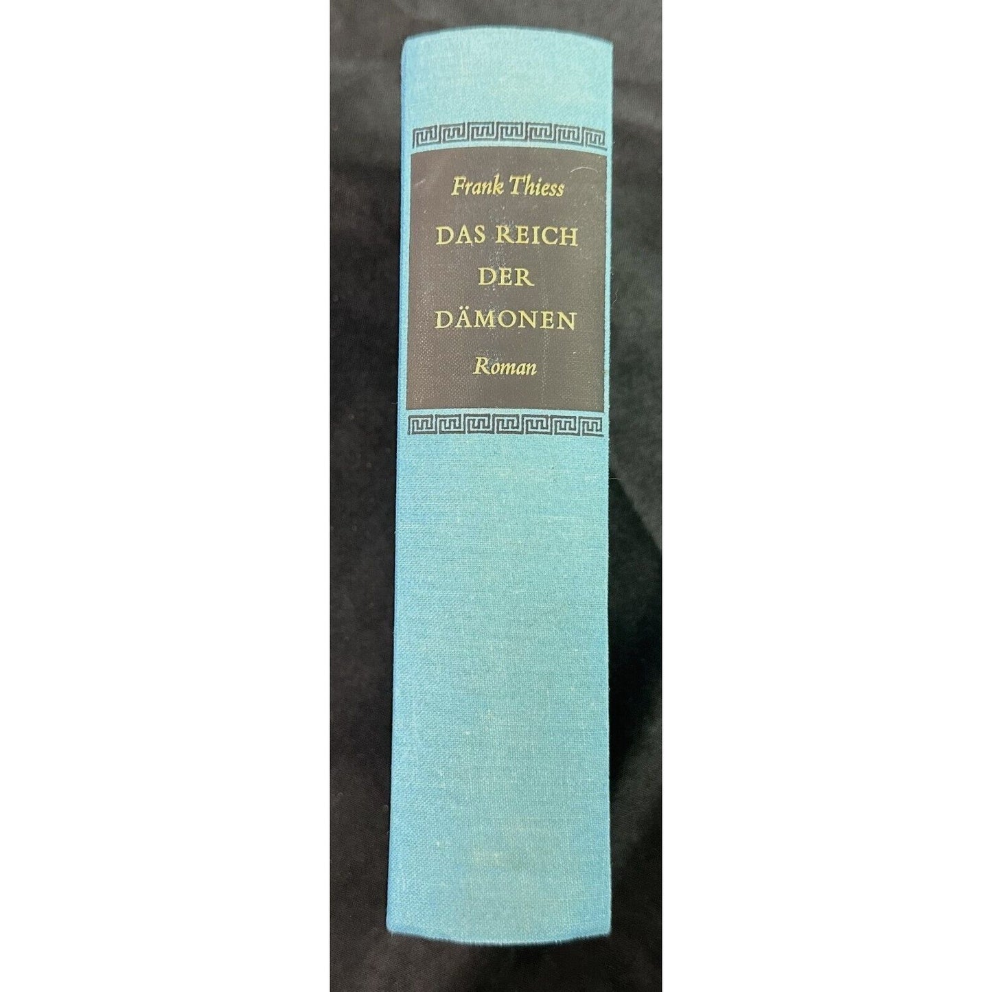 Das Reich Der Dämonen Frank Thiess Hardcover German Text Büchergilde Gutenberg '59