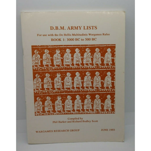 D.B.M. Army Lists Book 1: 3000 B.C. To 500 B.C. Barker & Scott 1993 Wargames Research