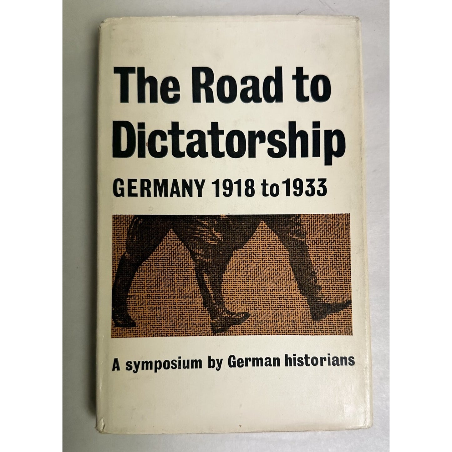 The Road To Dictatorship Germany 1918-1933 Oswald Wolff 1964 Hardcover Fine Condition