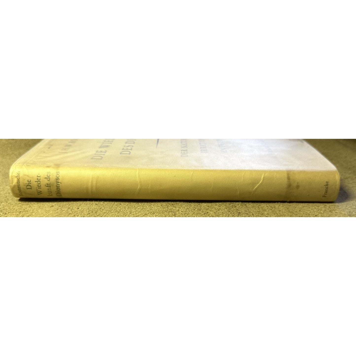 Die Wiederkunft Des Dionysos Book By J.H.W. Rosteutscher 1947
