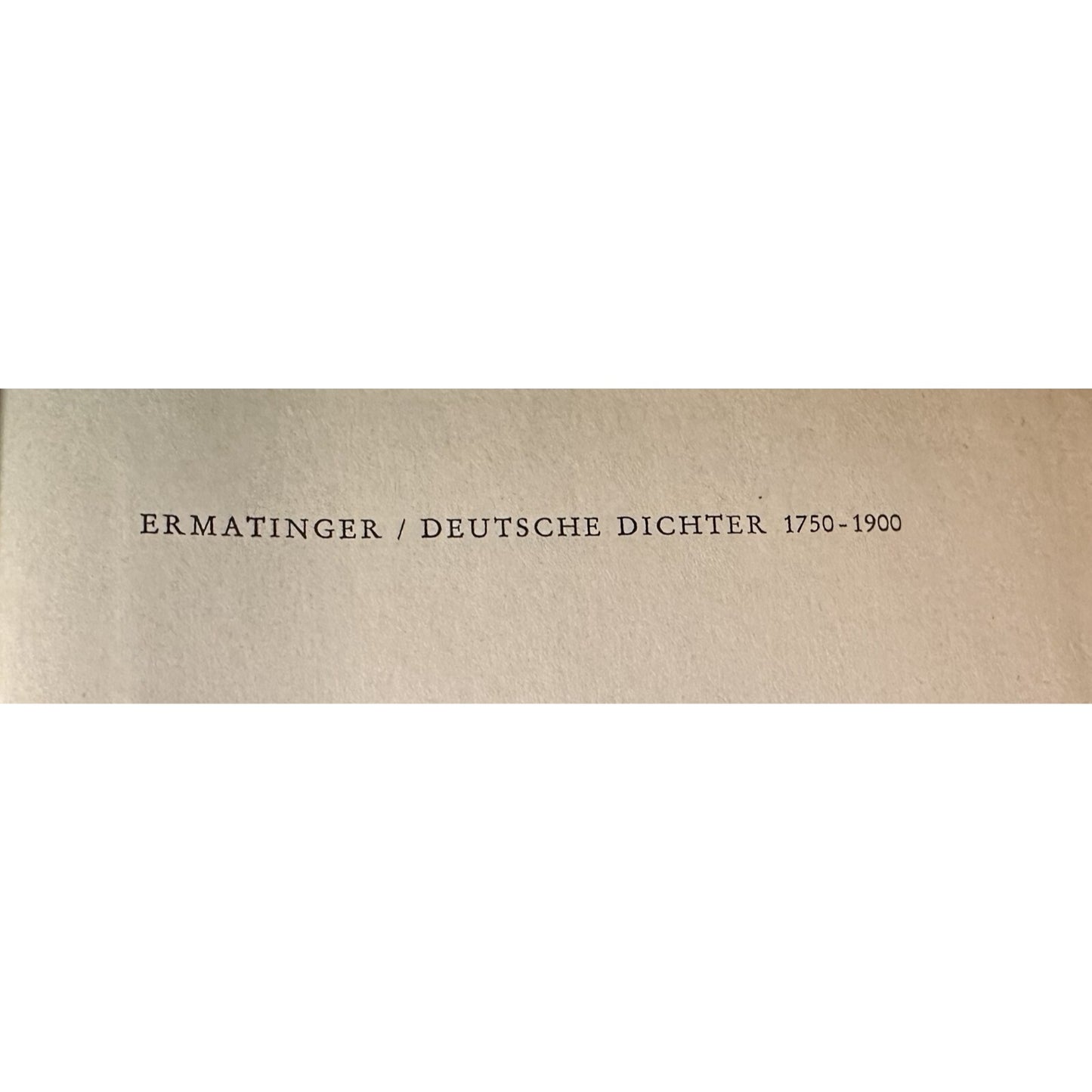 Deutsche Dichter 1750-1900 By Emil Ermatinger Hardcover 1961 Athenäum Verlag Frankfurt