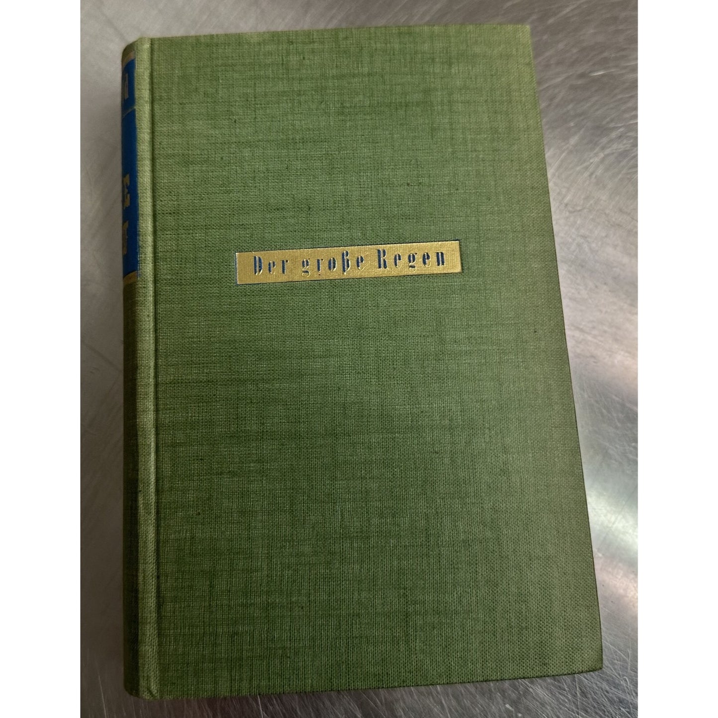 Der Grosse Regen Roman Louis Bromfield German Edition 1953 Hardcover