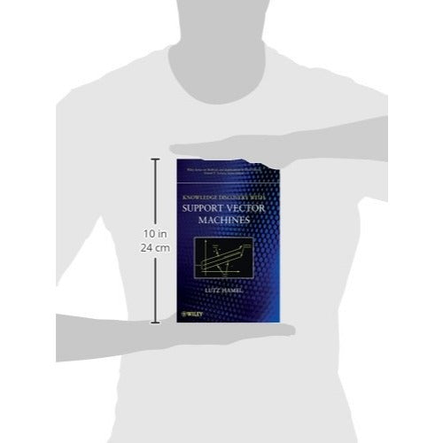 Knowledge Discovery with Support Vector Machines by Lutz Hamel 2009 HB 1st ed.